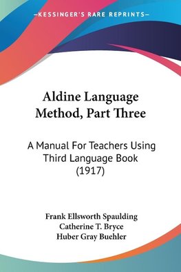 Aldine Language Method, Part Three