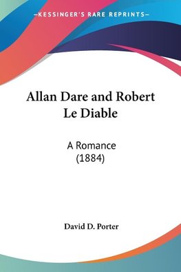 Allan Dare and Robert Le Diable