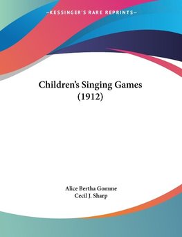 Children's Singing Games (1912)