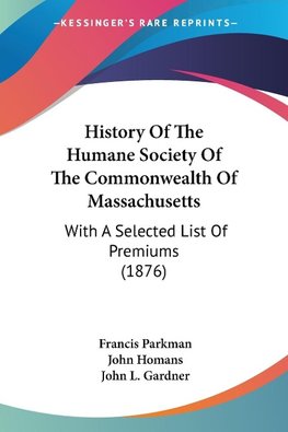 History Of The Humane Society Of The Commonwealth Of Massachusetts