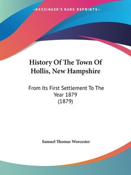 History Of The Town Of Hollis, New Hampshire