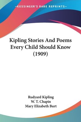 Kipling Stories And Poems Every Child Should Know (1909)