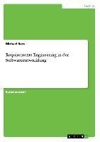 Requirements Engineering in der Softwareentwicklung