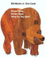 Brown Bear, Brown Bear What Do You See?