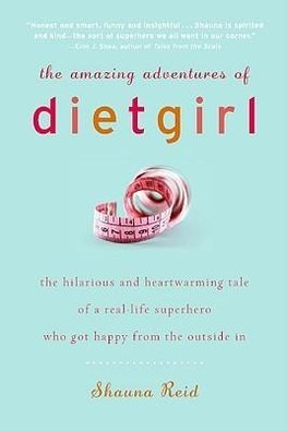 The Amazing Adventures of Dietgirl