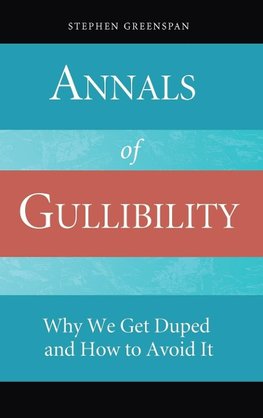 Annals of Gullibility