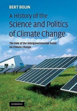 A History of the Science and Politics of Climate Change