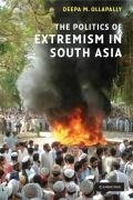 Ollapally, D: Politics of Extremism in South Asia