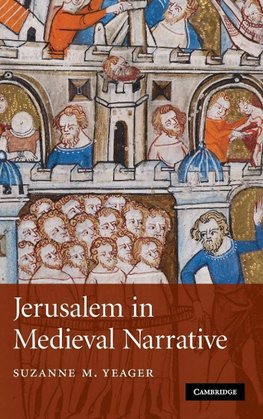 Jerusalem in Medieval Narrative