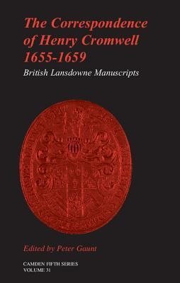 Gaunt, P: Correspondence of Henry Cromwell, 1655¿1659