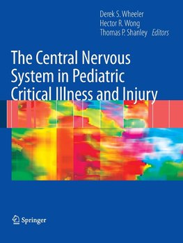 The Central Nervous System in Pediatric Critical Illness and Injury