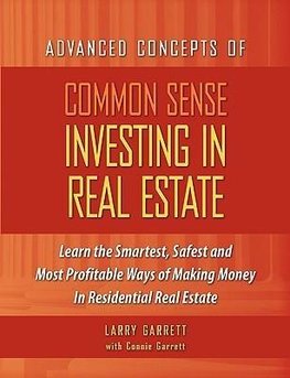 Common Sense Investing In Real Estate