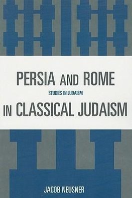 Persia and Rome in Classical Judaism