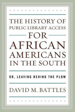 History of Public Library Access for African Americans in the South