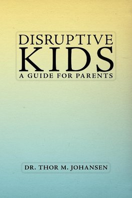 Disruptive Kids