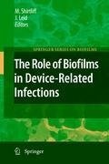 The Role of Biofilms in Device-Related Infections