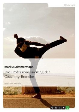 Die Professionalisierung der Coaching-Branche