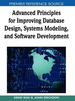 Advanced Principles for Improving Database Design, Systems Modeling, and Software Development