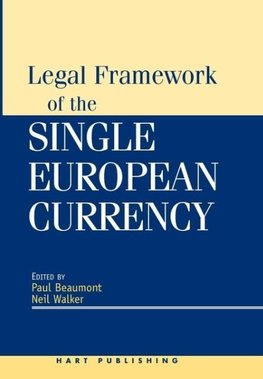 Legal Framework of the Single European Currency