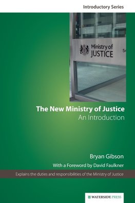 The New Ministry of Justice