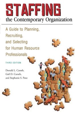 Staffing the Contemporary Organization