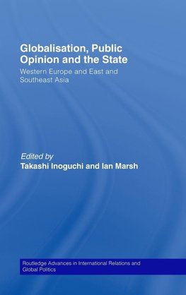 Inoguchi, T: Globalisation, Public Opinion and the State