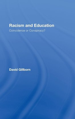 Gillborn, D: Racism and Education