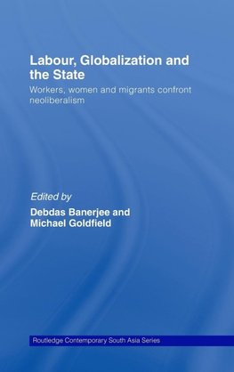 Banerjee, D: Labor, Globalization and the State