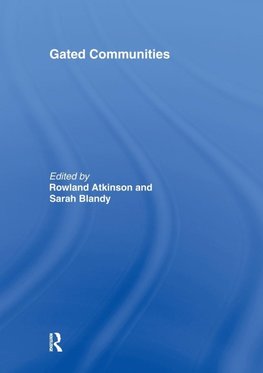 Atkinson, R: Gated Communities