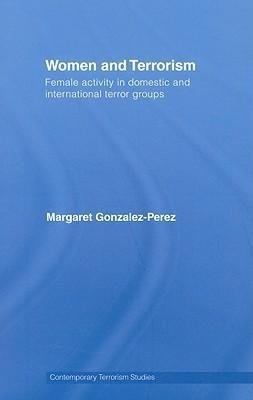 Gonzalez-Perez, M: Women and Terrorism