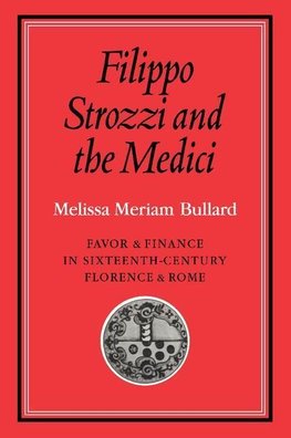 Filippo Strozzi and the Medici