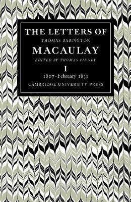 The Letters of Thomas Babington Macaulay