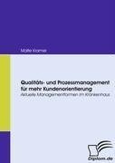 Qualitäts- und Prozessmanagement für mehr Kundenorientierung