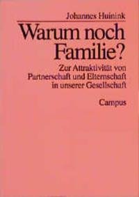 Warum noch Familie?