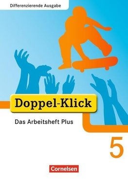 Doppel-Klick - Differenzierende Ausgabe. 5. Schuljahr. Das Arbeitsheft Plus