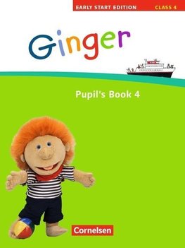 Ginger -  Early Start Edition 4/ 4. Schuljahr. Pupil's Book