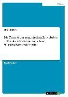 Die Theorie der romanischen Bauschulen in Frankreich - Kunst zwischen Wissenschaft und Politik