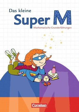 Super M. Vorübungen. Das kleine Super M. Mathematische Grunderfahrungen. Arbeitsheft mit Kartonbeilagen