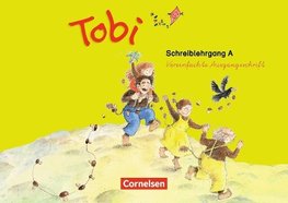 Tobi-Fibel. 1./2. Schuljahr Schreiblehrgang A in Vereinfachter Ausgangsschrift. Neubearbeitung