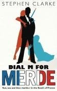 Dial M for Merde