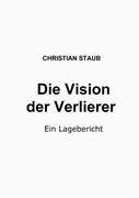 Die Vision der Verlierer