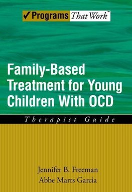 Freeman, J: Family Based Treatment for Young Children With O