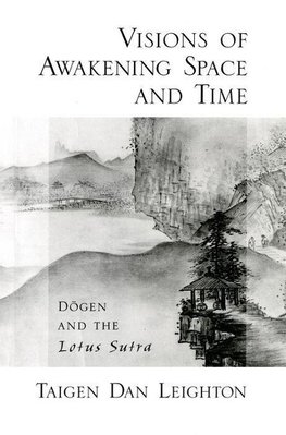 Leighton, T: Vision of Awakening Space and Time Dogen and th