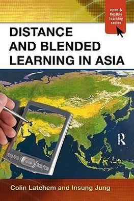 Latchem, C: Distance and Blended Learning in Asia