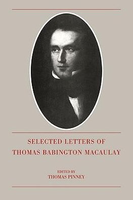 The Selected Letters of Thomas Babington Macaulay