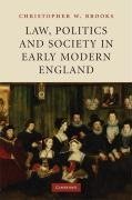 Law, Politics and Society in Early Modern             England