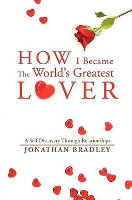 How I Became the World's Greatest Lover