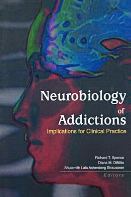 Spence, R: Neurobiology of Addictions