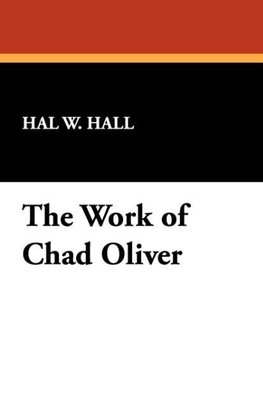 The Work of Chad Oliver