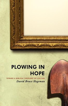 Plowing in Hope